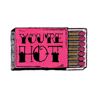 YOU’RE HOT