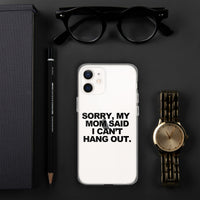 MOM SAID IPHONE CASE