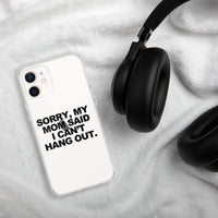 MOM SAID IPHONE CASE