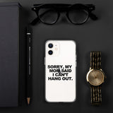 MOM SAID IPHONE CASE