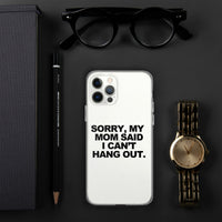 MOM SAID IPHONE CASE
