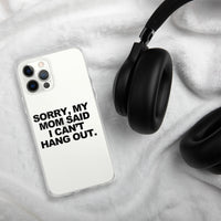 MOM SAID IPHONE CASE