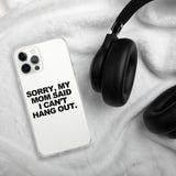 MOM SAID IPHONE CASE