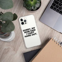 MOM SAID IPHONE CASE