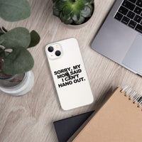 MOM SAID IPHONE CASE