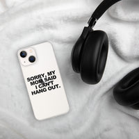 MOM SAID IPHONE CASE