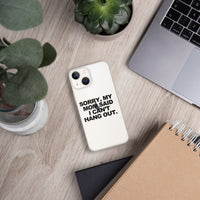 MOM SAID IPHONE CASE