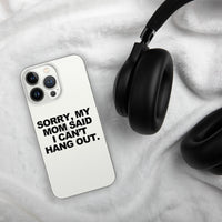 MOM SAID IPHONE CASE