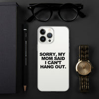 MOM SAID IPHONE CASE