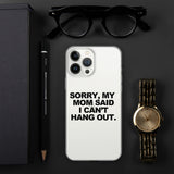 MOM SAID IPHONE CASE