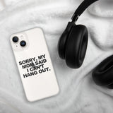 MOM SAID IPHONE CASE
