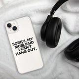 MOM SAID IPHONE CASE