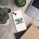 MOM SAID IPHONE CASE