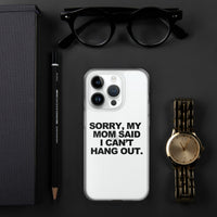 MOM SAID IPHONE CASE