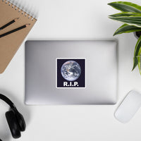 RIP EARTH STICKER